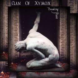 Clan Of Xymox : Breaking Point